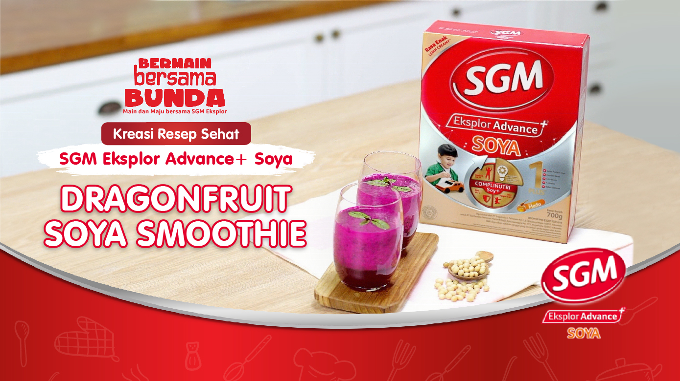 KREASI RESEP SEHAT SGM SOYA: DRAGONFRUIT SOYA SMOOTHIE