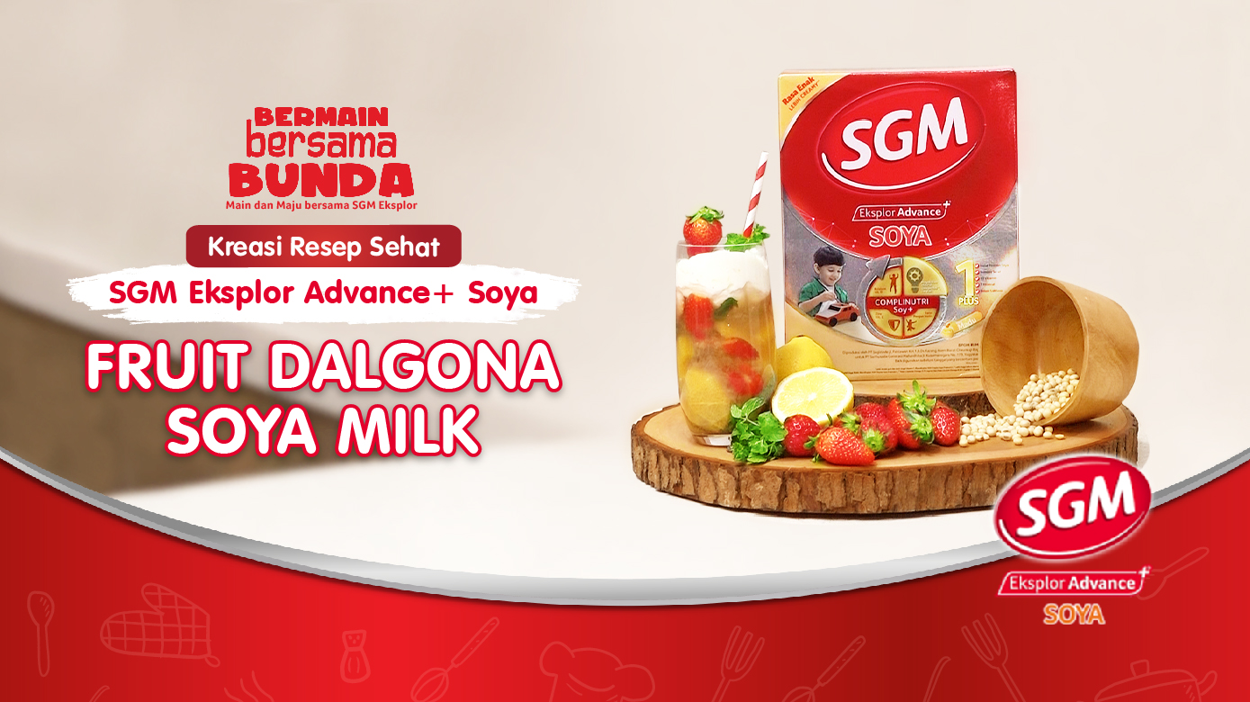 KREASI RESEP SEHAT SGM SOYA: FRUIT DALGONA SOYA MILK